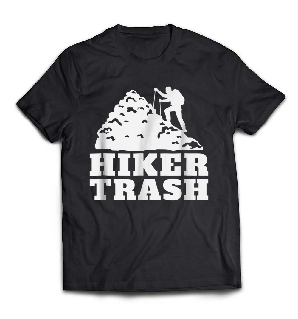 Hiker Trash Shirt: My Happy Place Is Outdoors T-Shirt